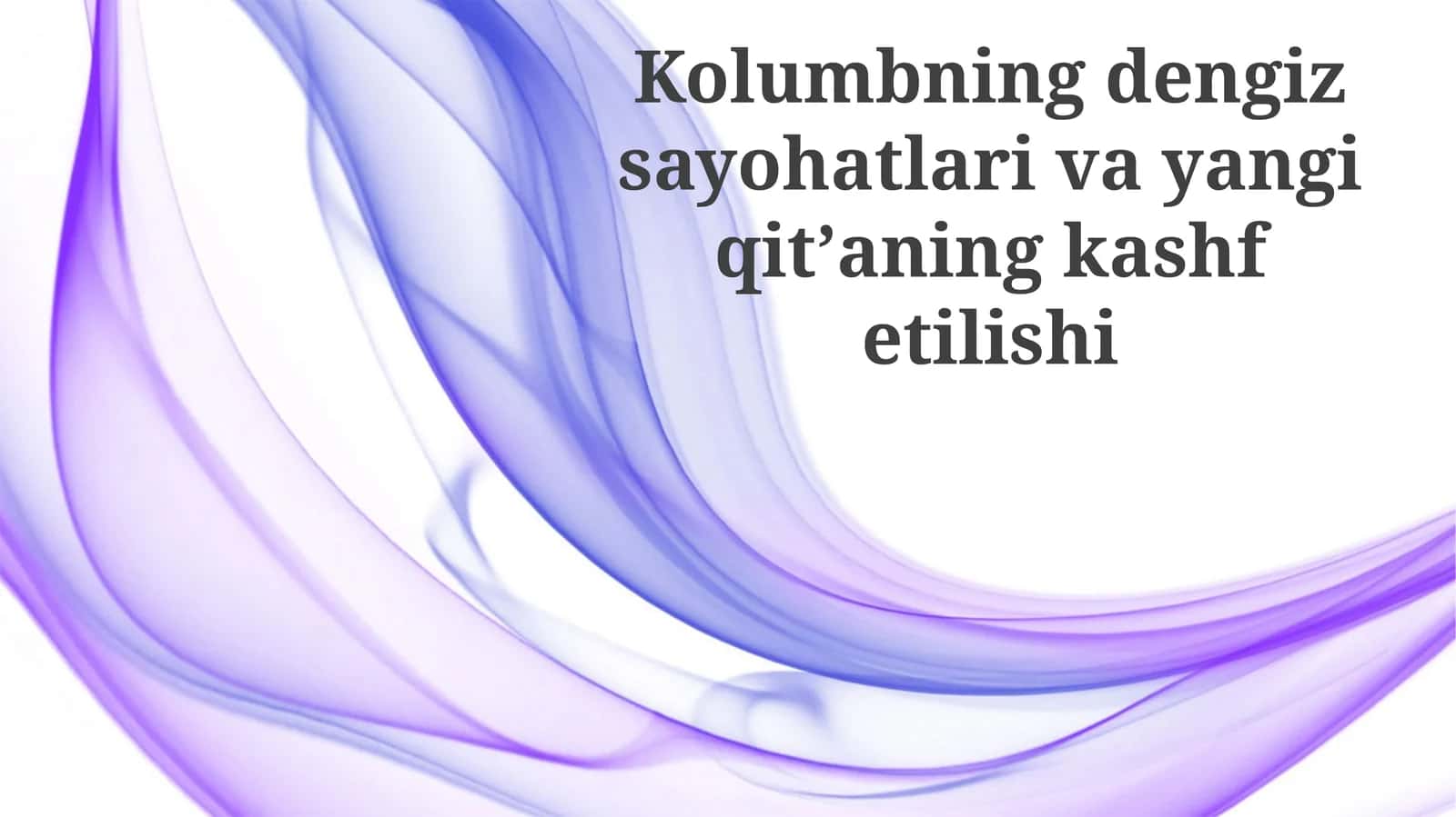 Kolumbning dengiz sayohatlari va yangi qit'aning kashf etilishi