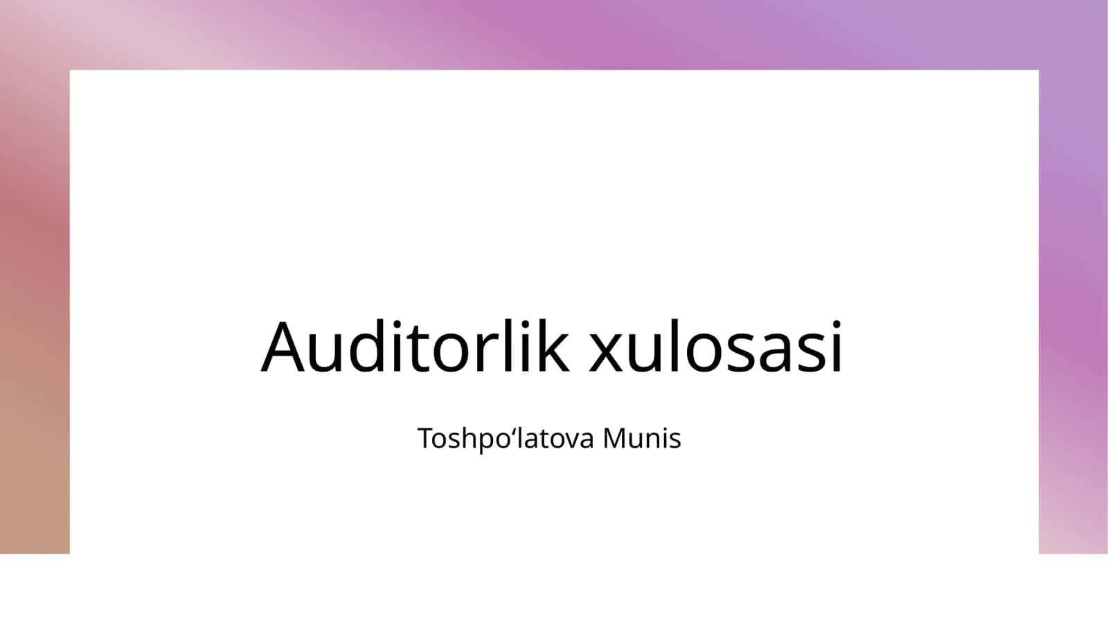 Auditorlik xulosasi