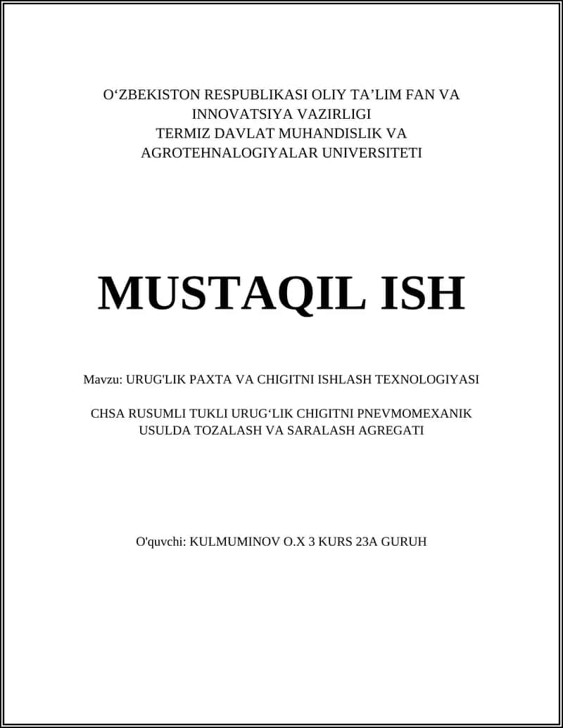 URUG'LIK PAXTA VA CHIGITNI ISHLASH TEXNOLOGIYASI