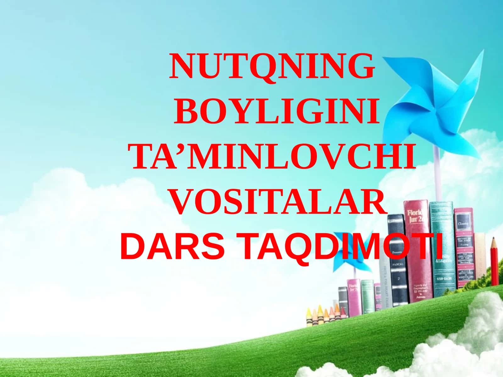 NUTQNING BOYLIGINI TA’MINLOVCHI VOSITALAR