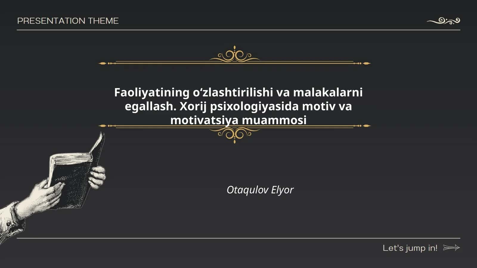 Faoliyatining oʻzlashtirilishi va malakalarni egallash