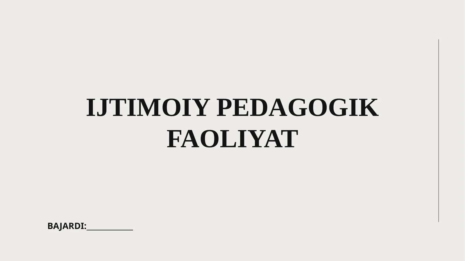 IJTIMOIY PEDAGOGIK FAOLIYAT