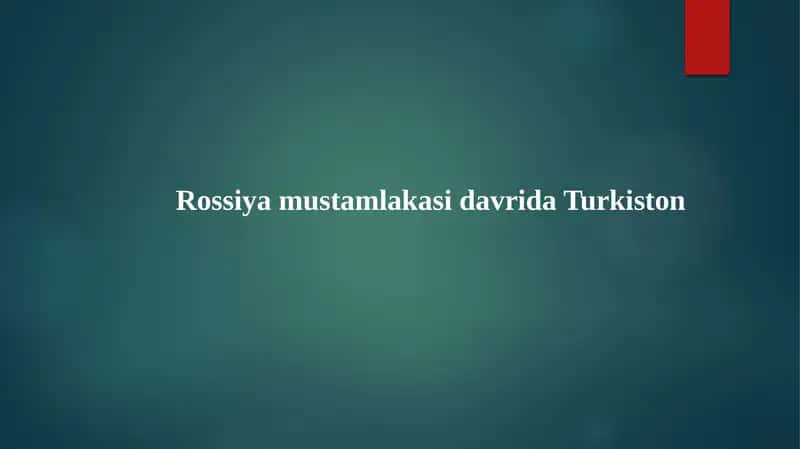 Rossiya mustamlakasi davrida Turkiston
