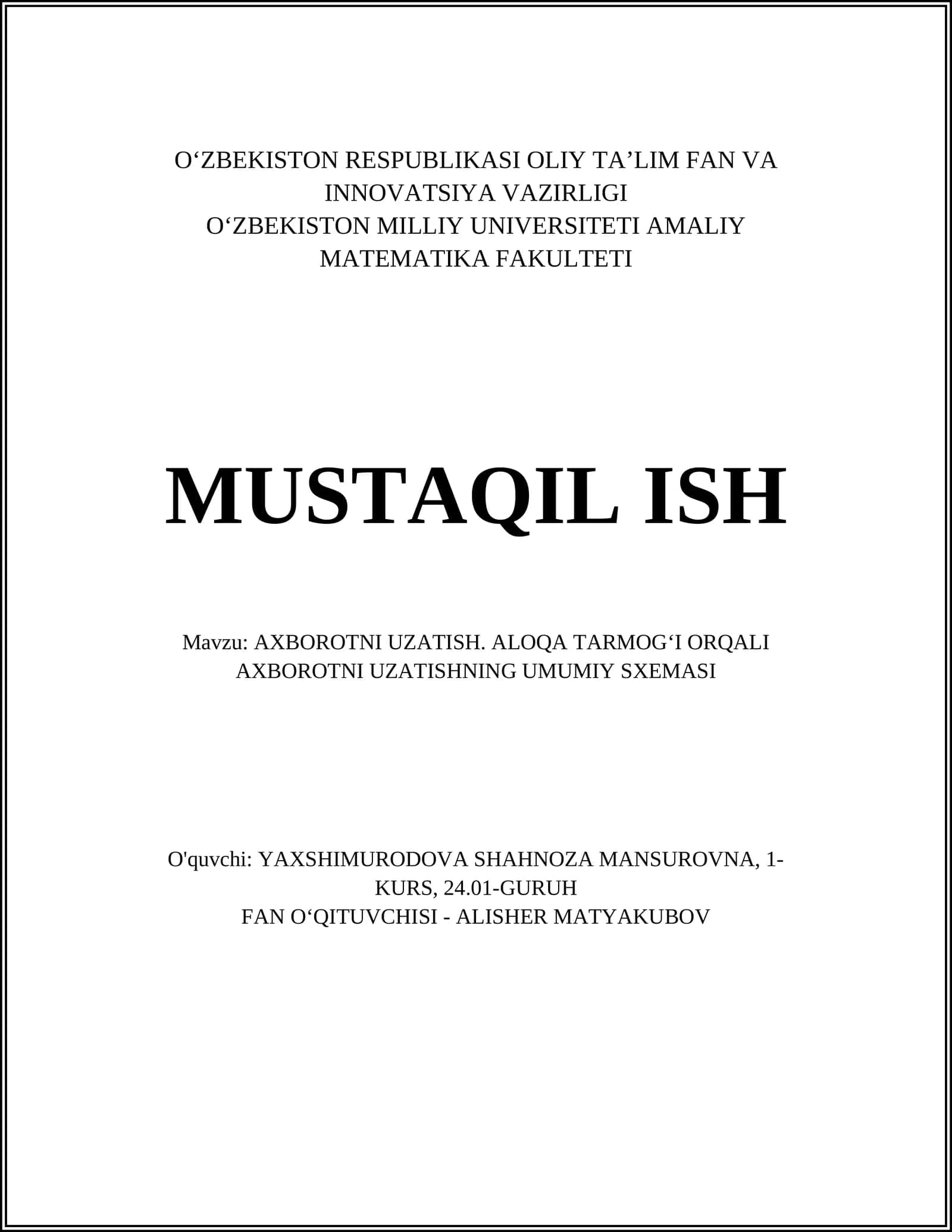 AXBOROTNI UZATISH. ALOQA TARMOGʻI ORQALI AXBOROTNI UZATISHNING UMUMIY SXEMASI