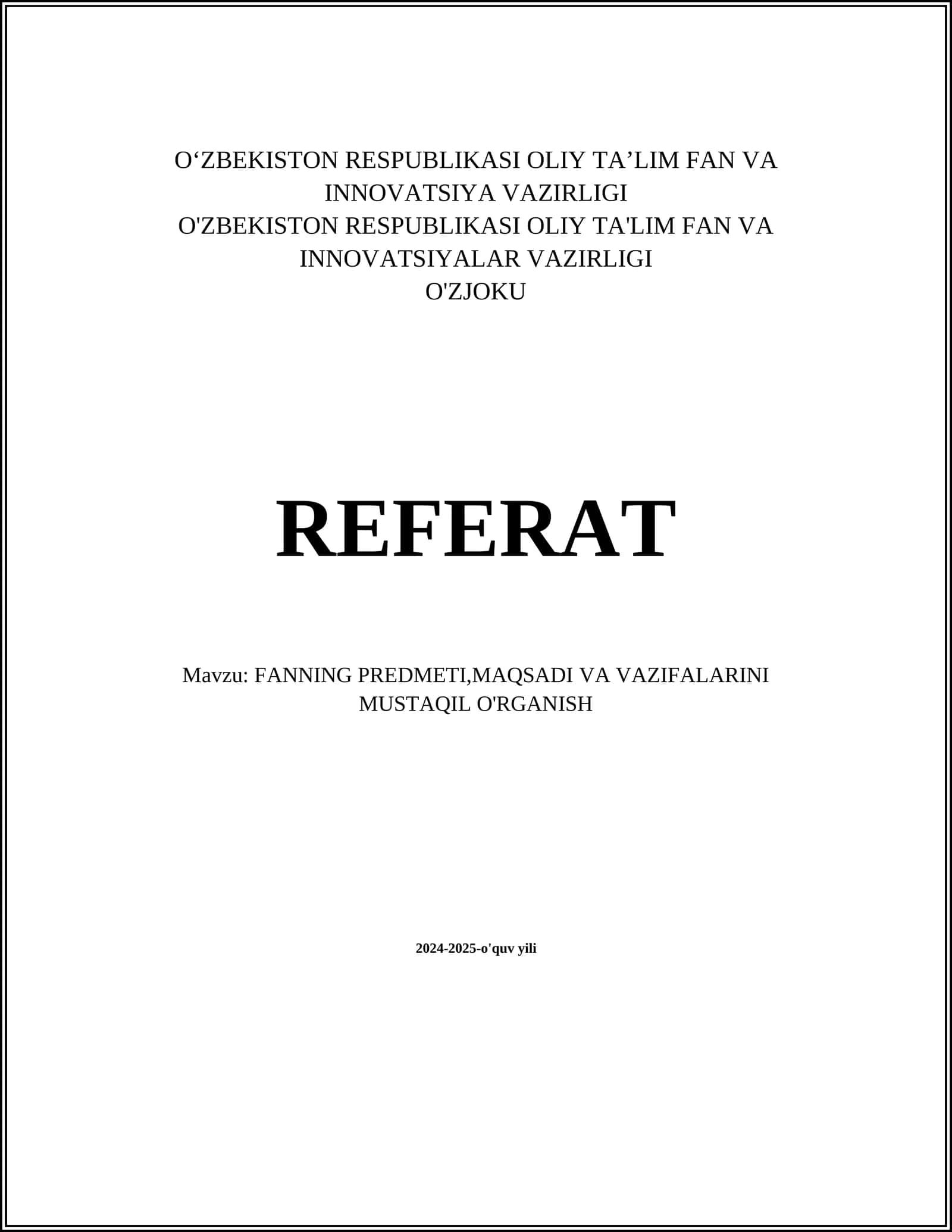 FANNING PREDMETI, MAQSADI VA VAZIFALARINI MUSTAQIL O'RGANISH