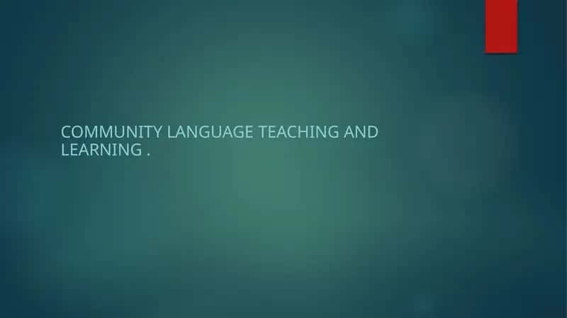 Community Language Teaching and Learning