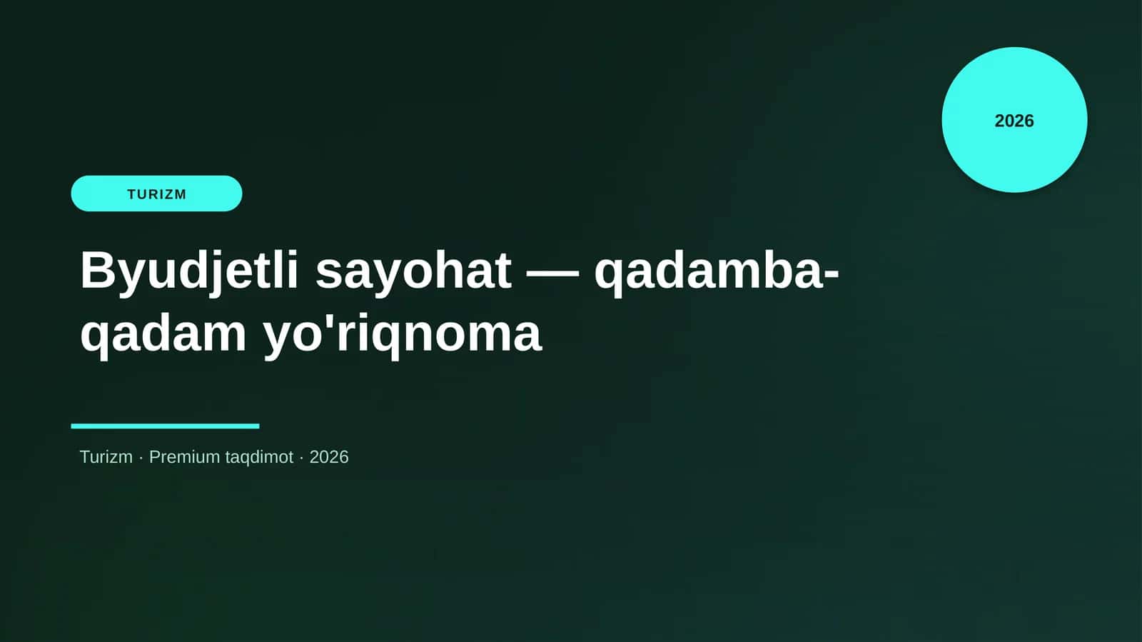 Byudjetli sayohat — qadamba-qadam yo'riqnoma