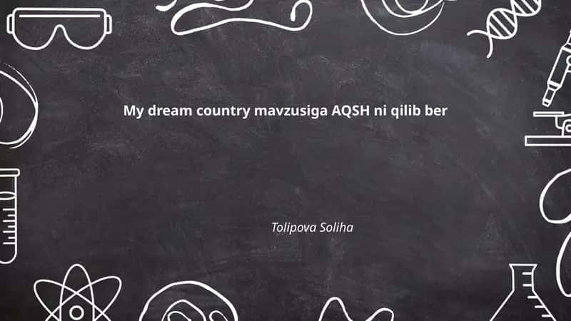 My dream country