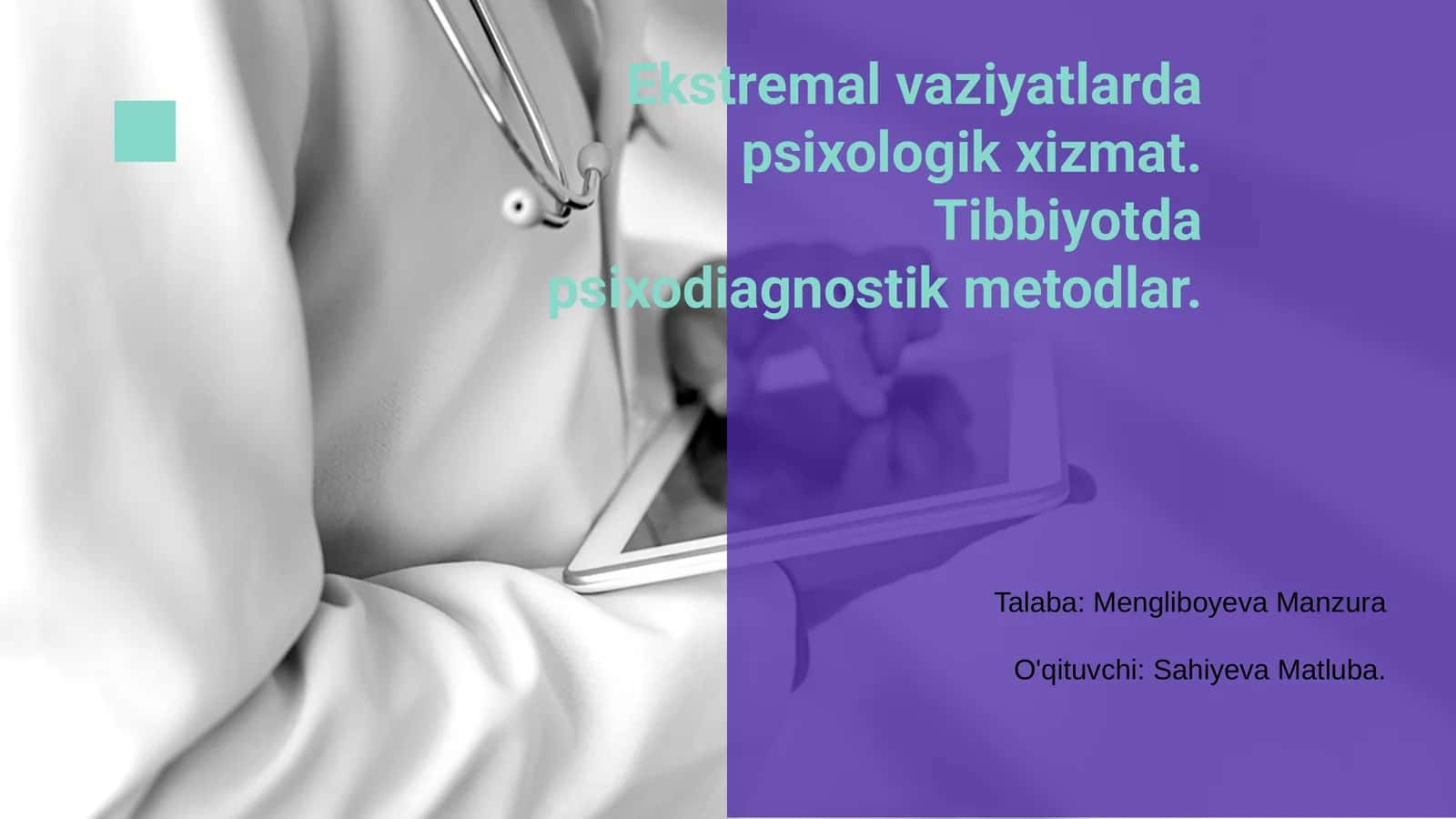 Ekstremal vaziyatlarda psixologik xizmat. Tibbiyotda psixodiagnostik metodlar