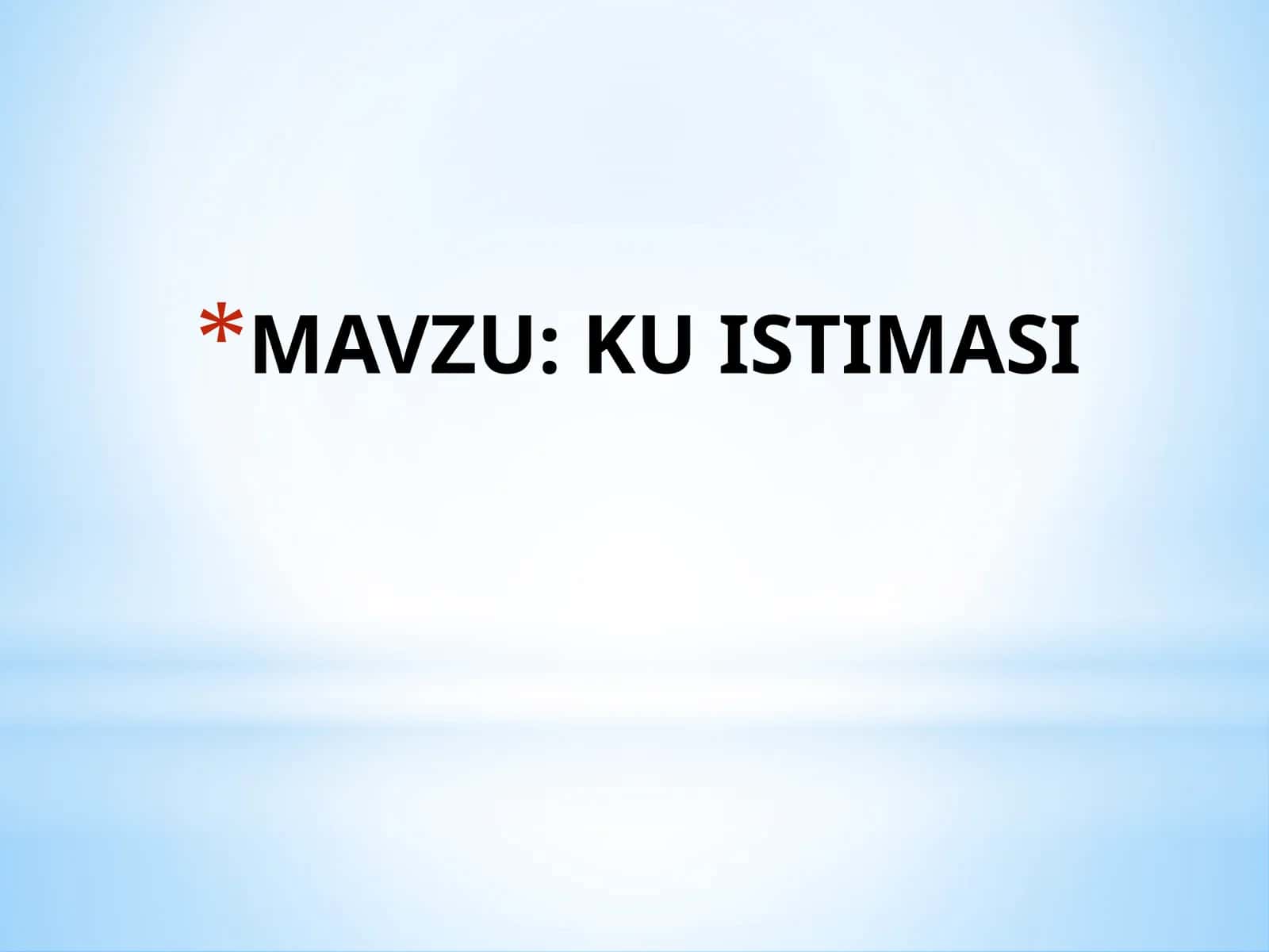KU ISTIMASI