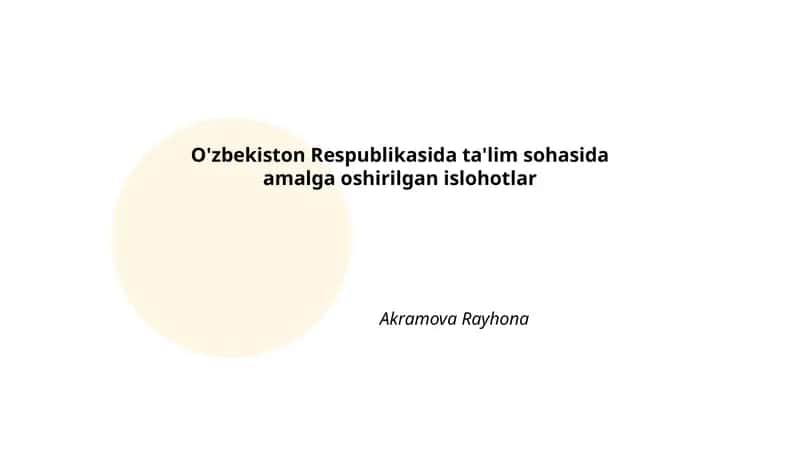 Mustaqillikdan keyingi ta'lim sohasidagi islohotlar tarixi