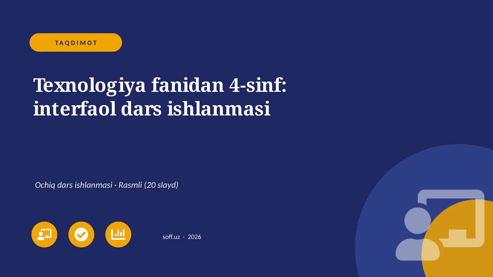 Texnologiya fanidan 4-sinf: interfaol dars ishlanmasi