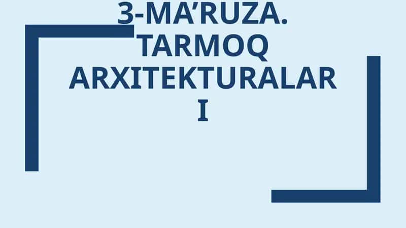 Tarmoq arxitekturalari