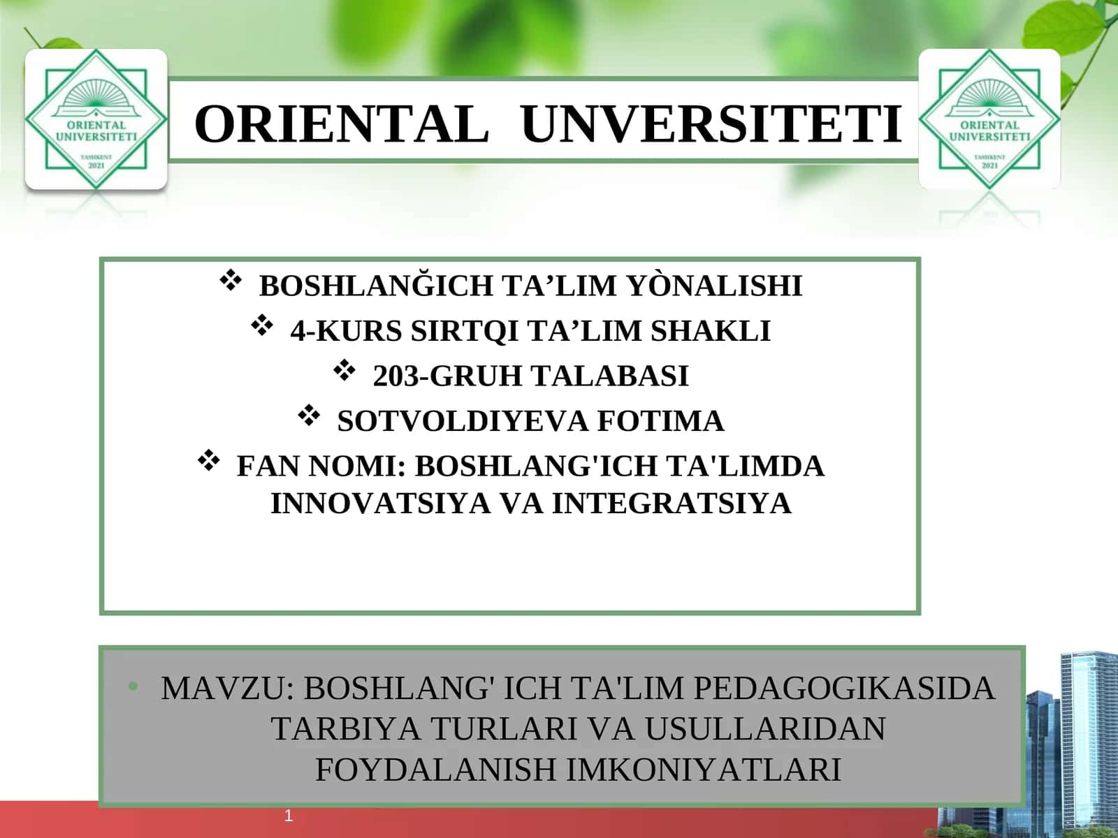 BOSHLANG' ICH TA'LIM PEDAGOGIKASIDA TARBIYA TURLARI VA USULLARIDAN FOYDALANISH IMKONIYATLARI