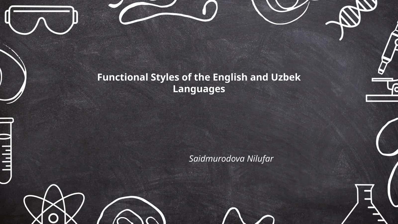Functional Styles of the English and Uzbek Languages