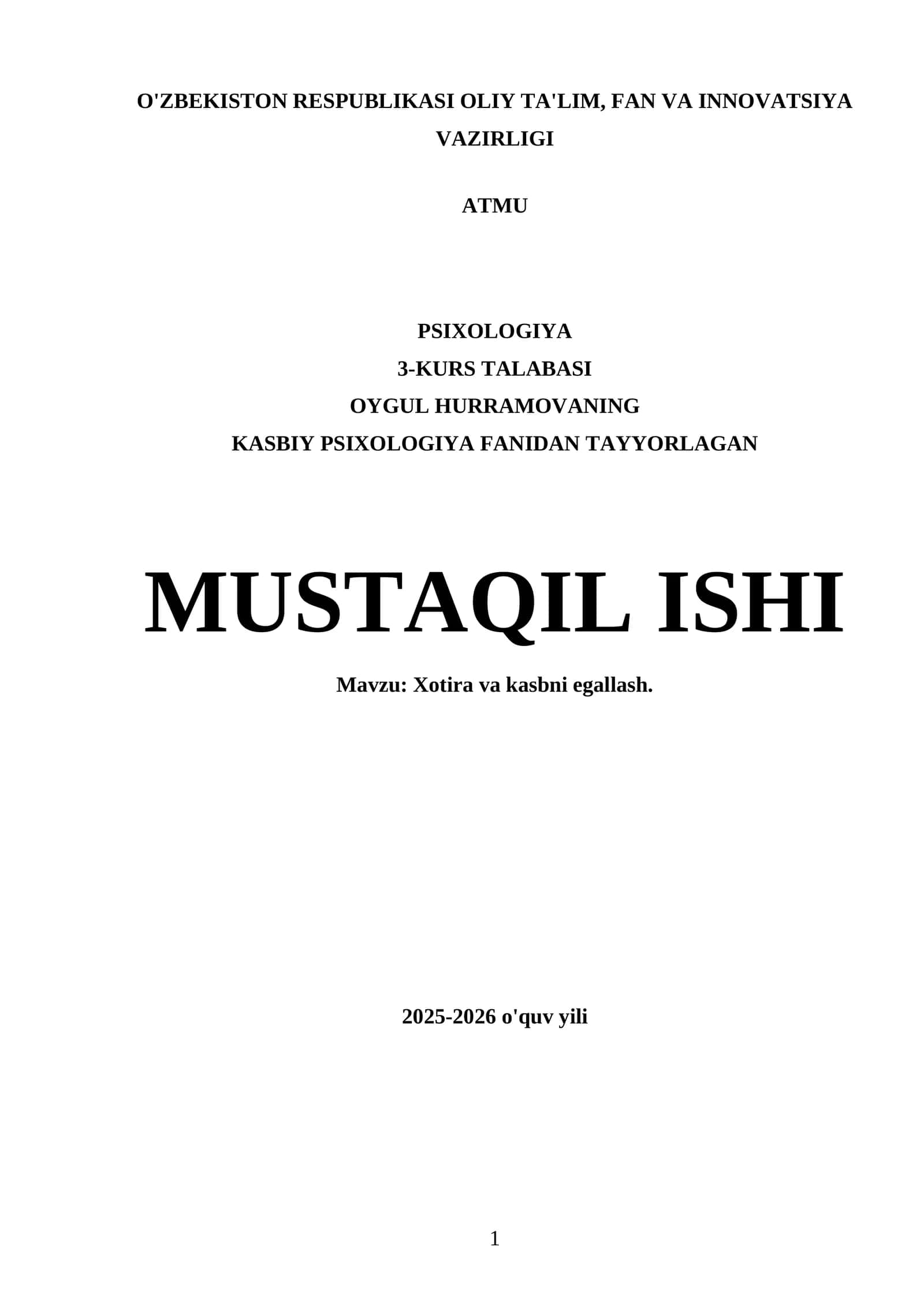 MUSTAQIL ISHI: Xotira va Kasbni Egallash