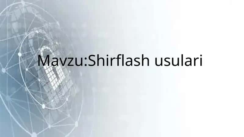 Shirflash usulari