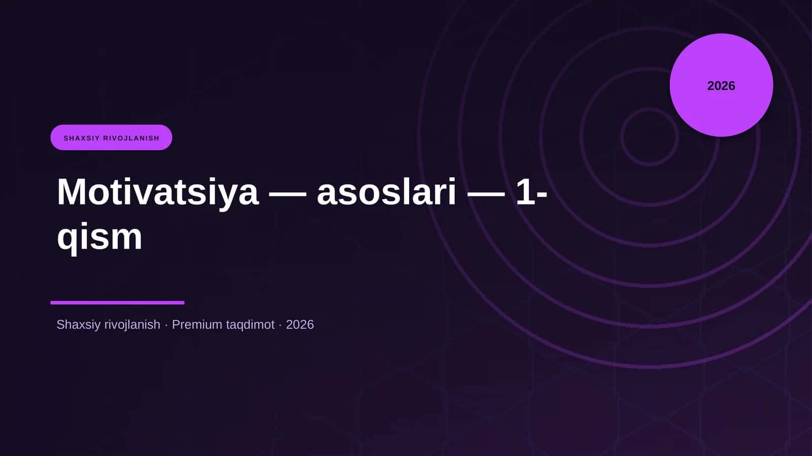 Motivatsiya — asoslari — 1-qism