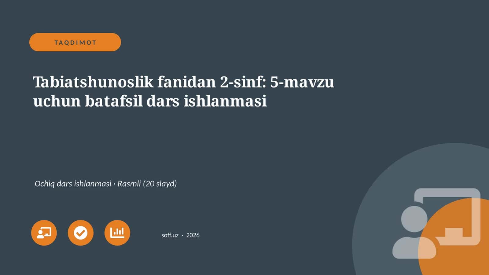Tabiatshunoslik fanidan 2-sinf: 5-mavzu uchun batafsil dars ishlanmasi
