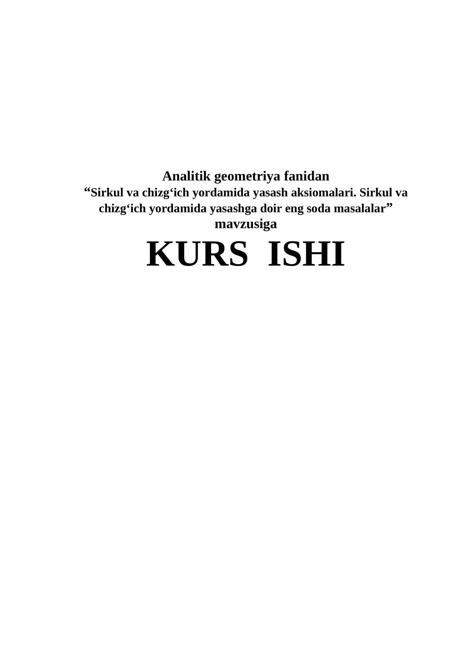 Sirkul va chizg‘ich yordamida yasash aksiomalari. Sirkul va chizg‘ich yordamida yasashga doir eng soda masalalar