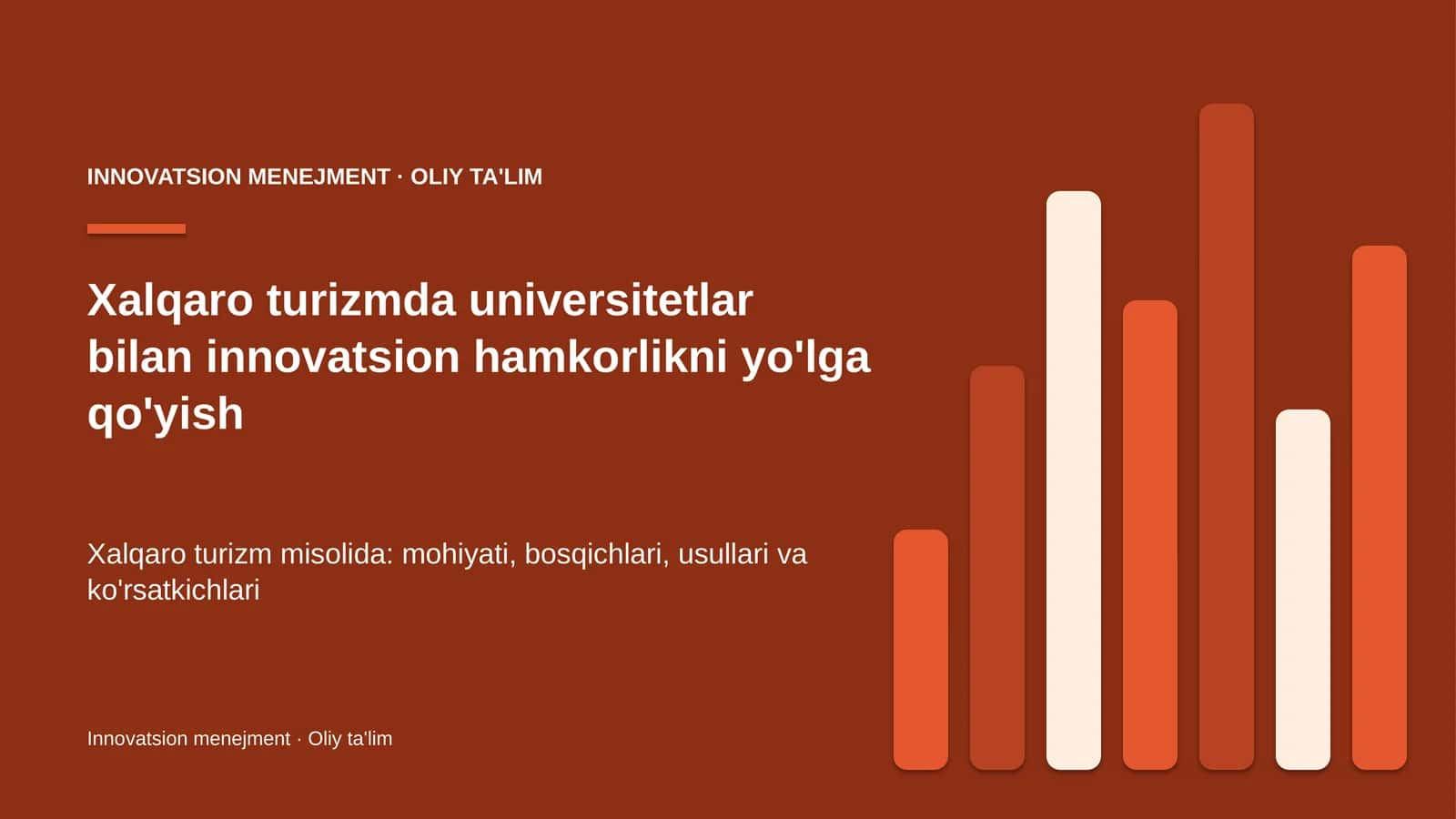 Xalqaro turizmda universitetlar bilan innovatsion hamkorlikni yo'lga qo'yish