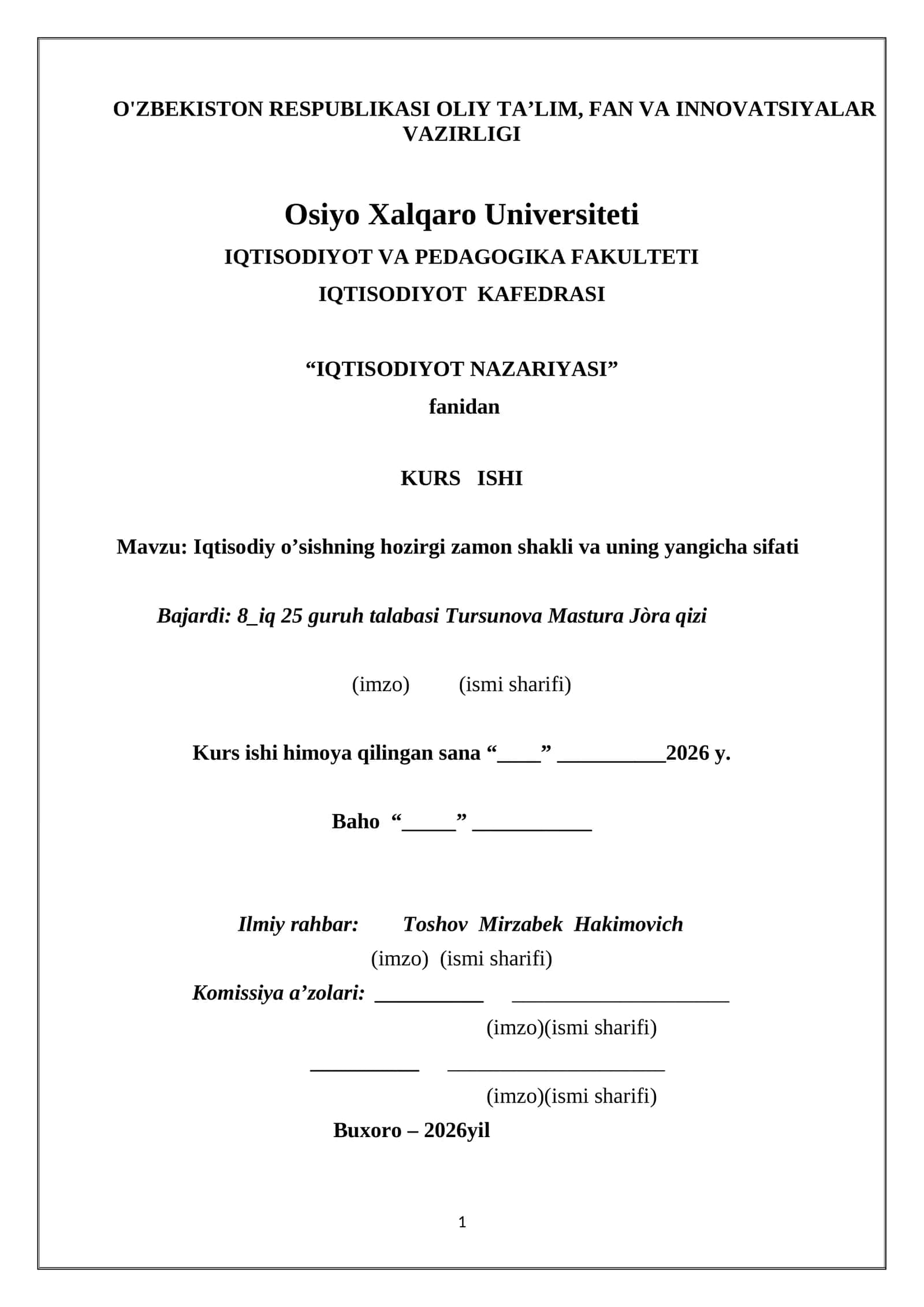 KURS ISHI - Iqtisodiy o’sishning hozirgi zamon shakli va uning yangicha sifati