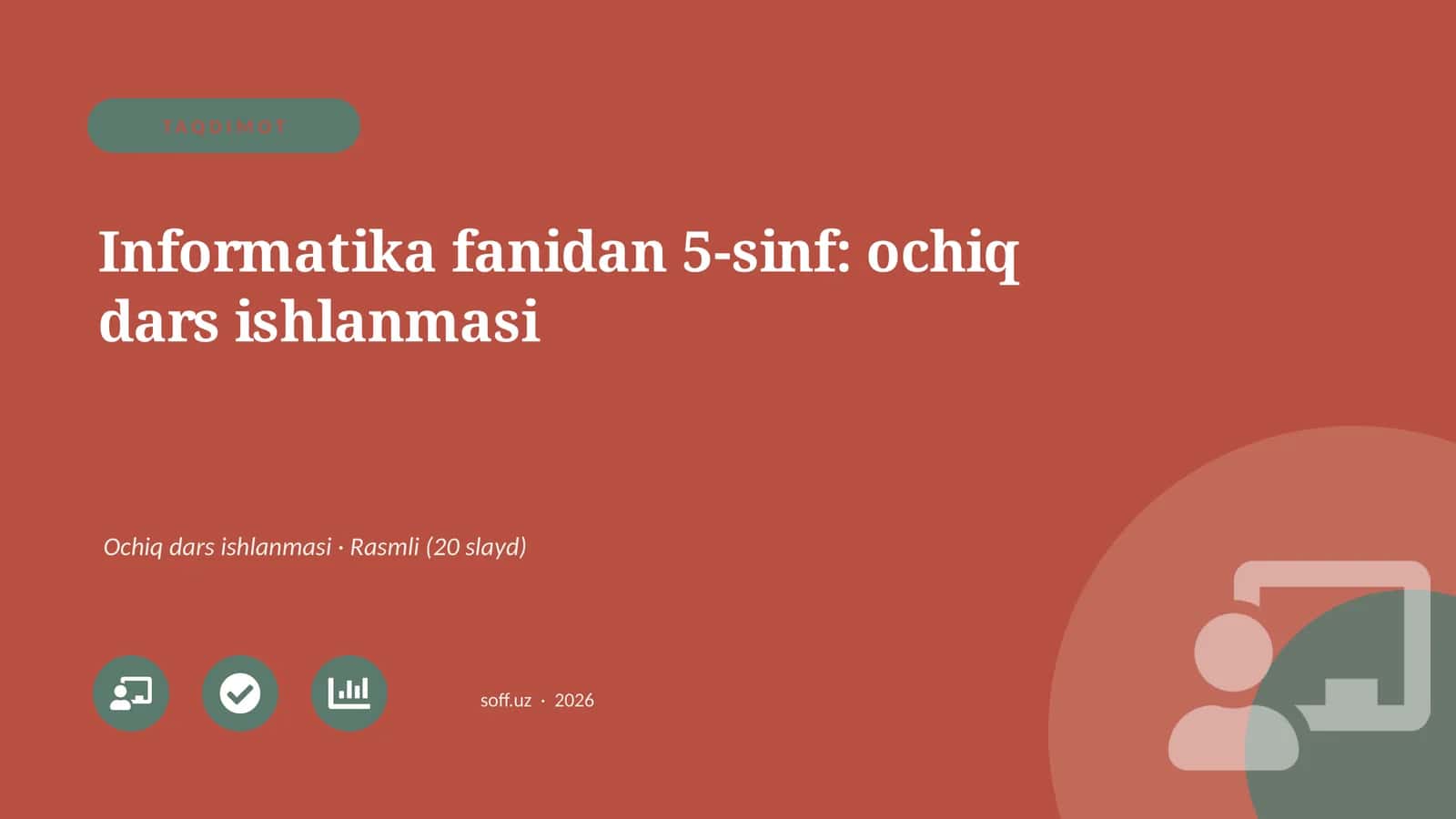 Informatika fanidan 5-sinf: ochiq dars ishlanmasi