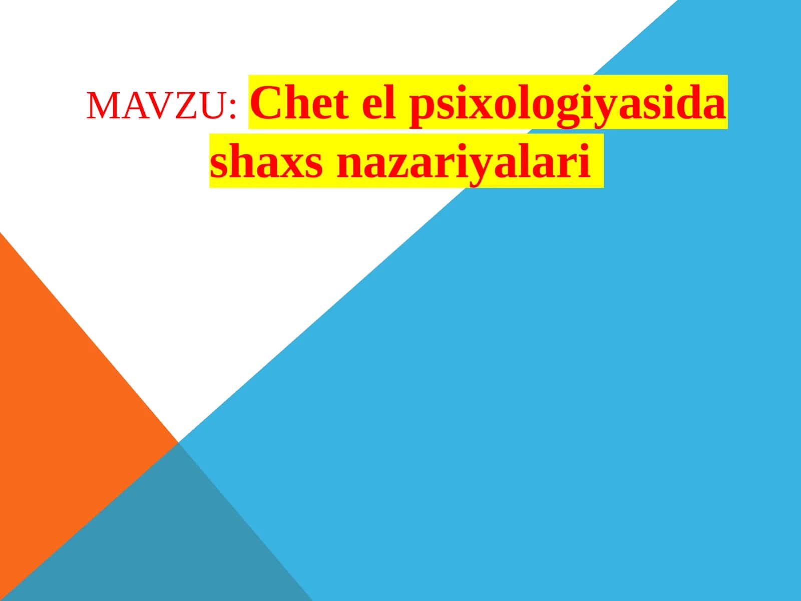 Chet el psixologiyasida shaxsnazariyalari