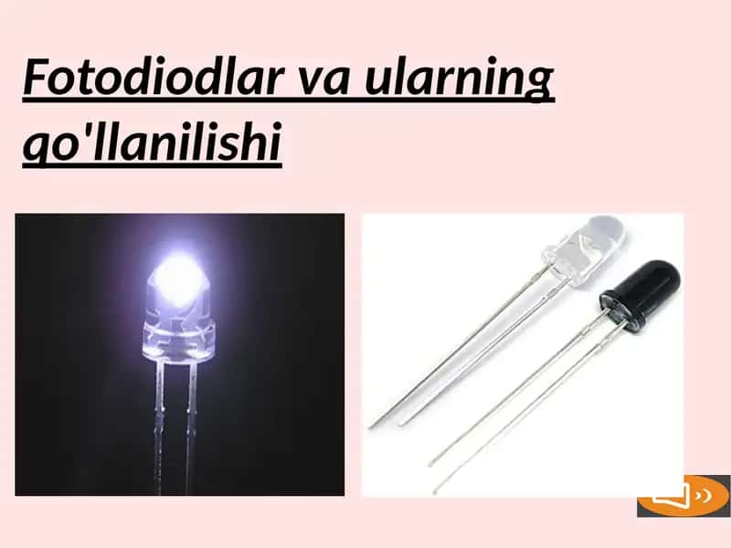 Fotodiodlar va ularning qo'llanilishi