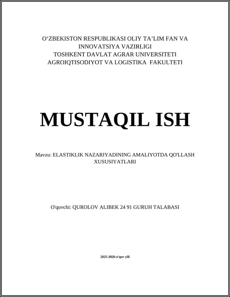 ELASTIKLIK NAZARIYADINING AMALIYOTDA QO'LLASH XUSUSIYATLARI