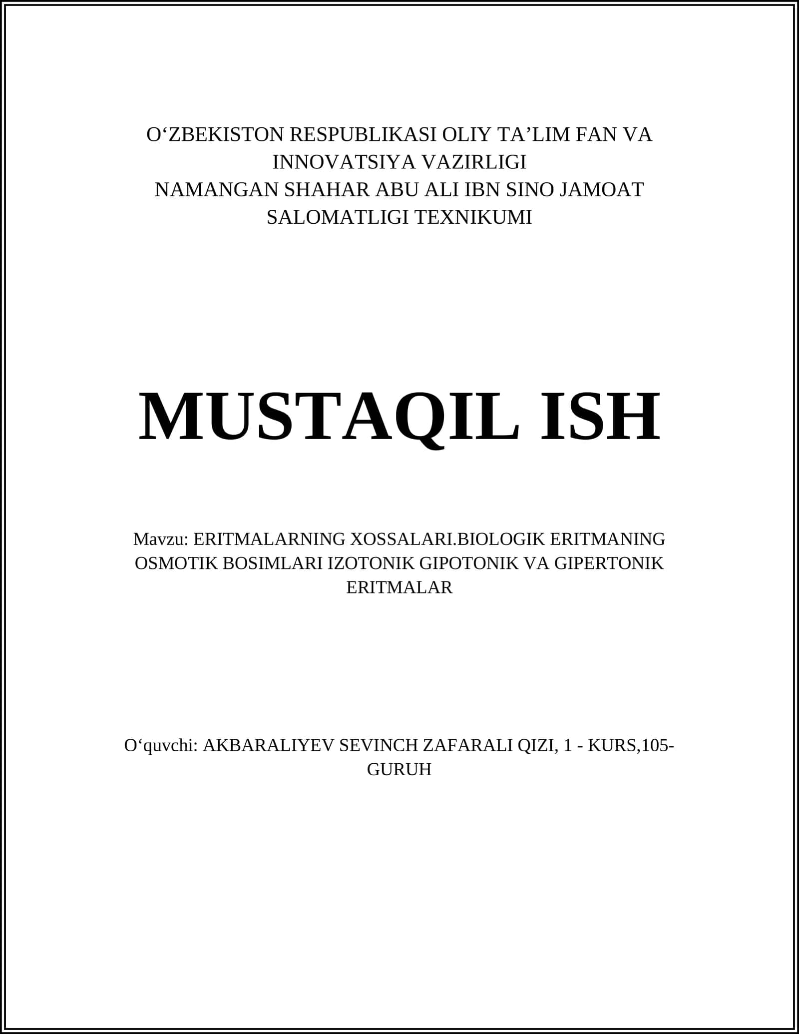 ERITMALARNING XOSSALARI.BIOLOGIK ERITMANING OSMOTIK BOSIMLARI IZOTONIK GIPOTONIK VA GIPERTONIK ERITMALAR
