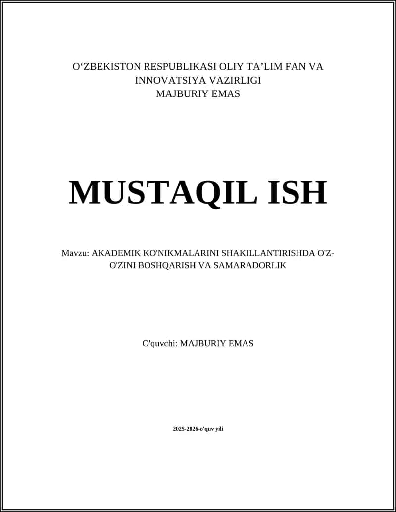 AKADEMIK KO'NIKMALARINI SHAKILLANTIRISHDA O'Z-O'ZINI BOSHQARISH VA SAMARADORLIK