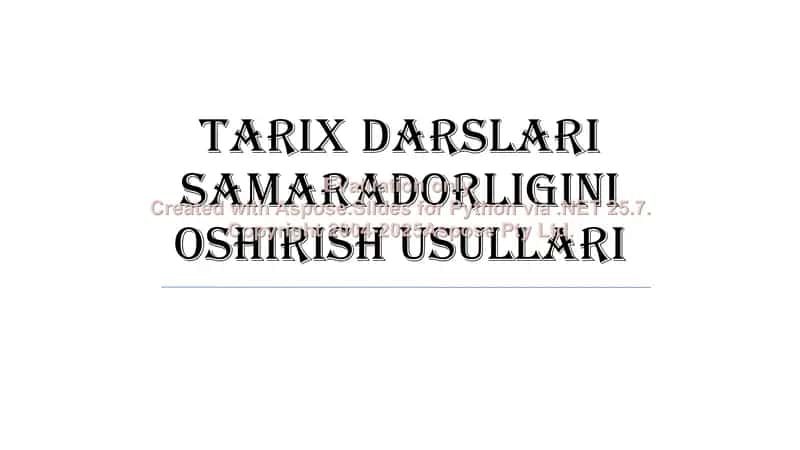 Tarix darslari samaradorligini oshirish usullari