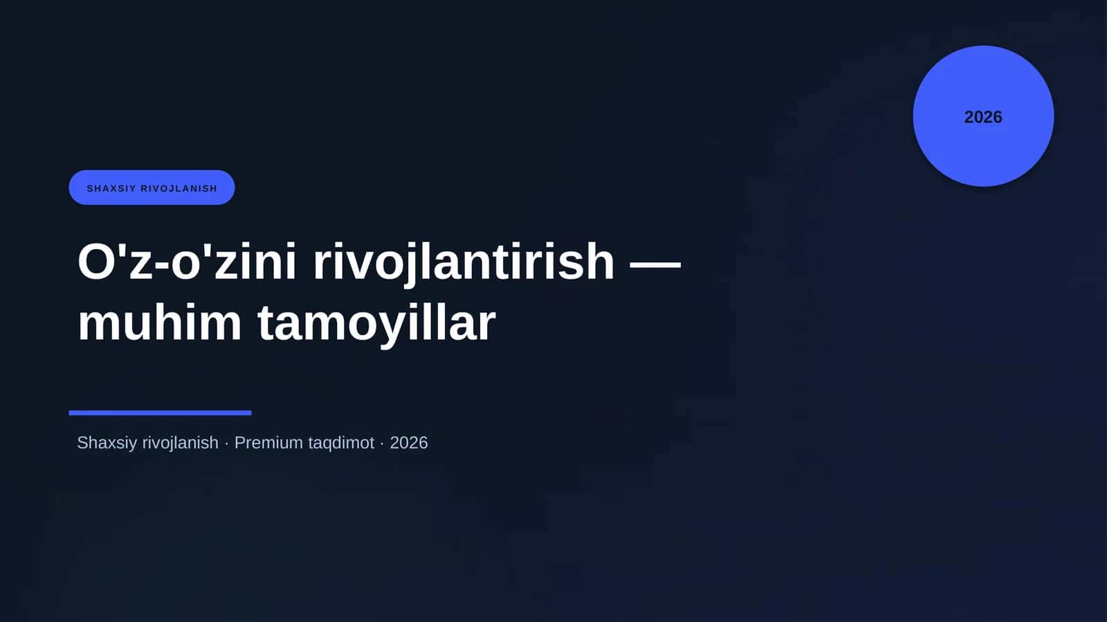 O'z-o'zini rivojlantirish — muhim tamoyillar