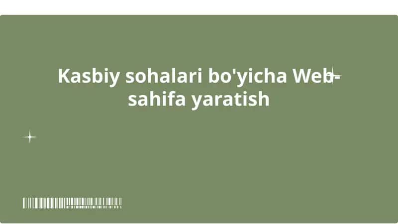 Kasbiy sohalari bo'yicha Web-sahifa yaratish