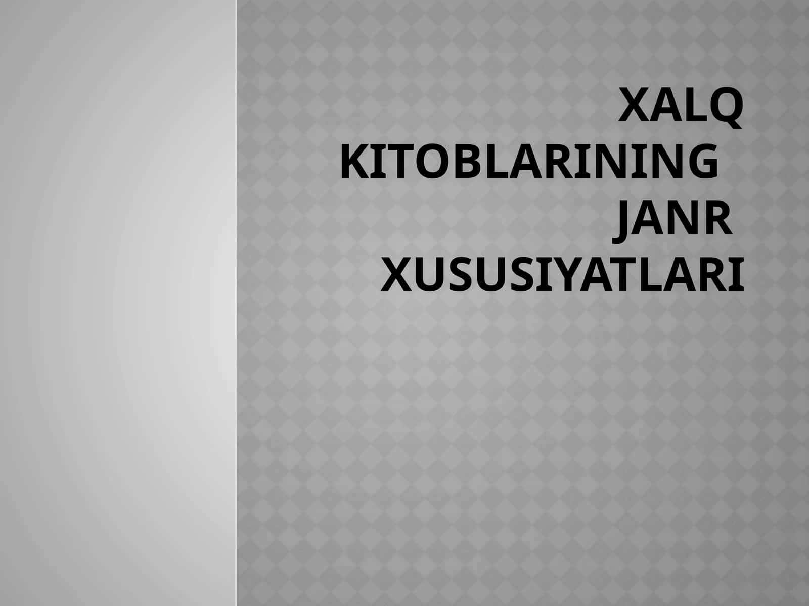 XALQ KITOBLARINING JANR XUSUSIYATLARI