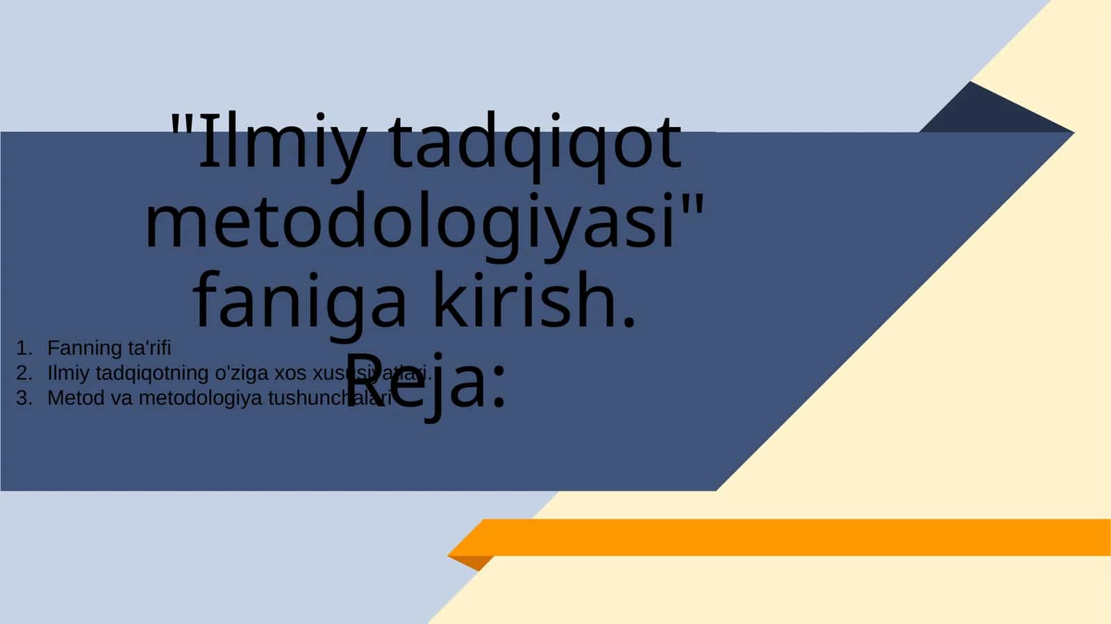 Ilmiy tadqiqot metodologiyasi faniga kirish