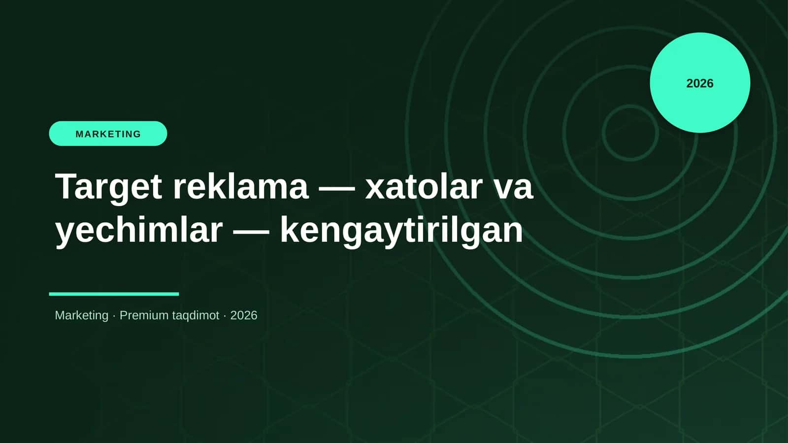 Target reklama — xatolar va yechimlar — kengaytirilgan