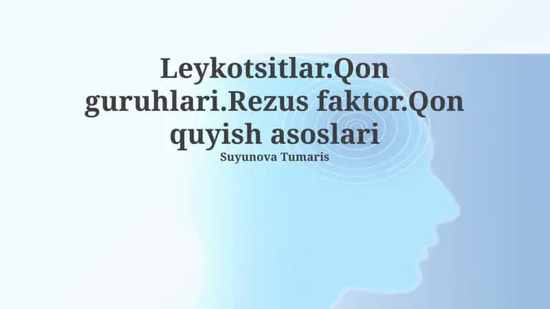 Leykotsitlar, Qon Guruhlari, Rezus Faktor