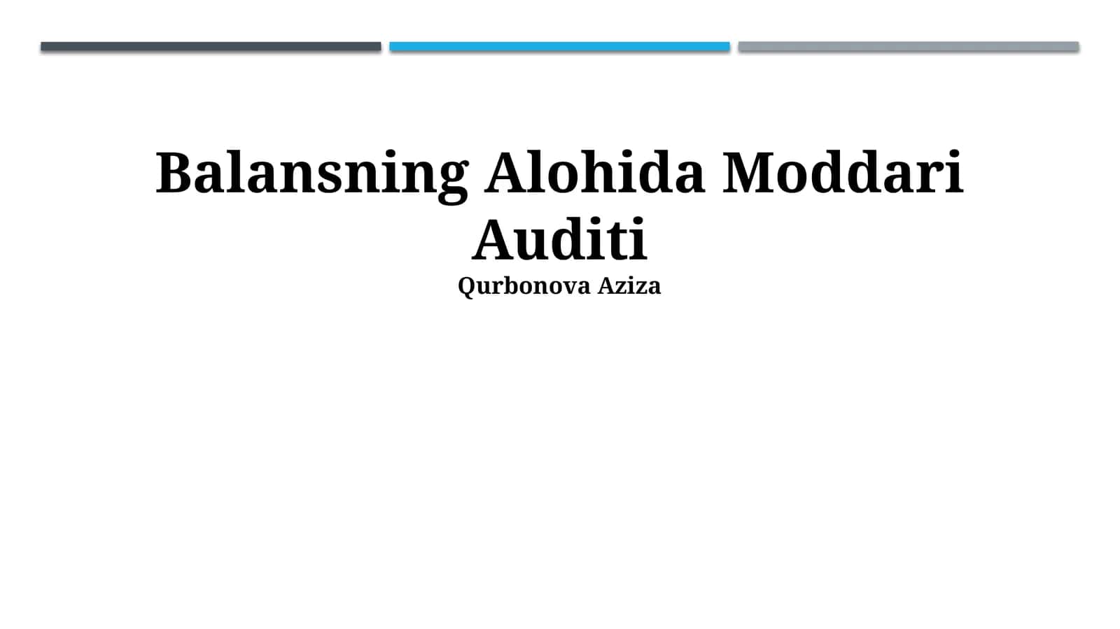 Balansning Alohida Moddari Auditi
