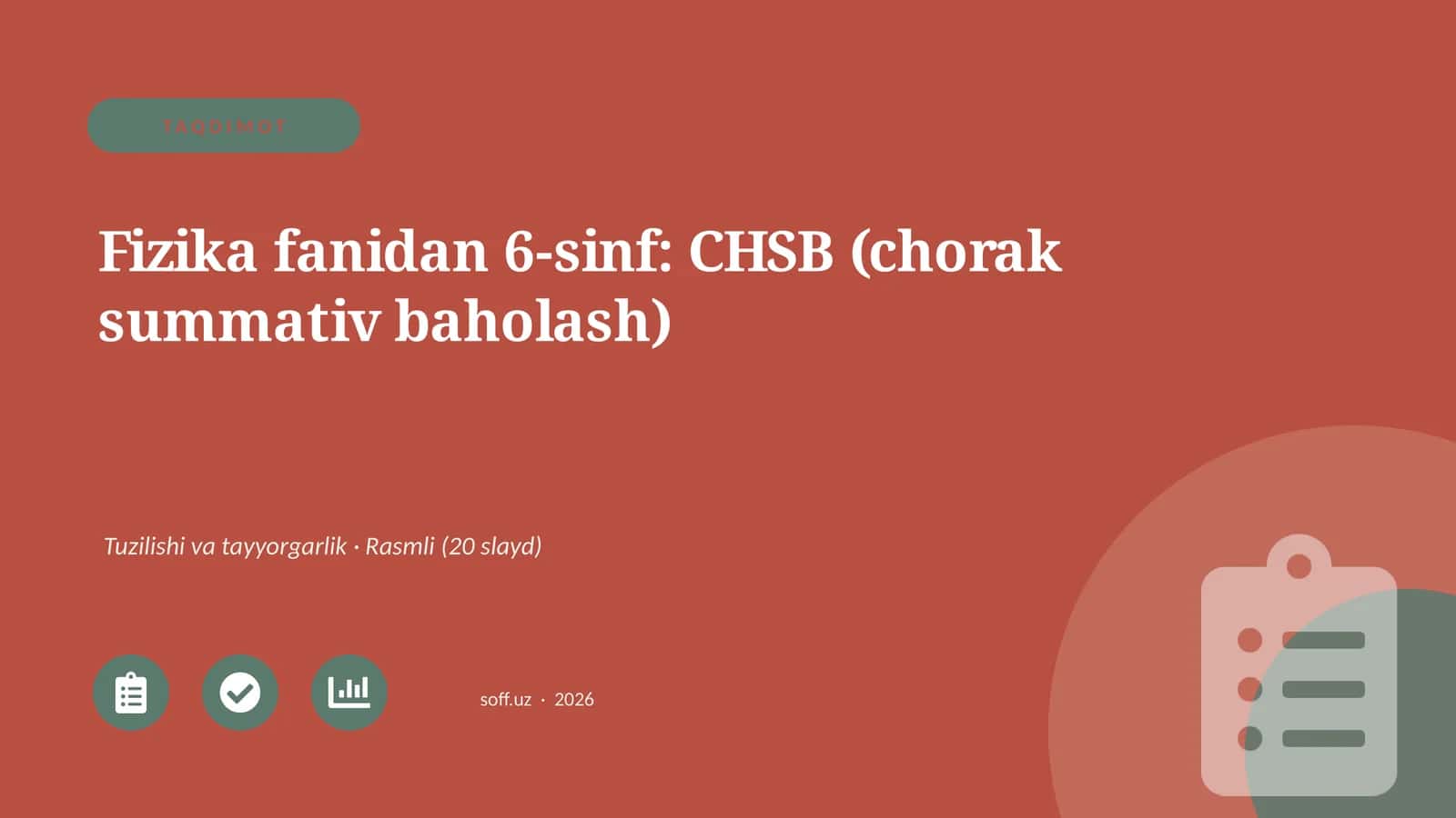 Fizika fanidan 6-sinf: CHSB (chorak summativ baholash)