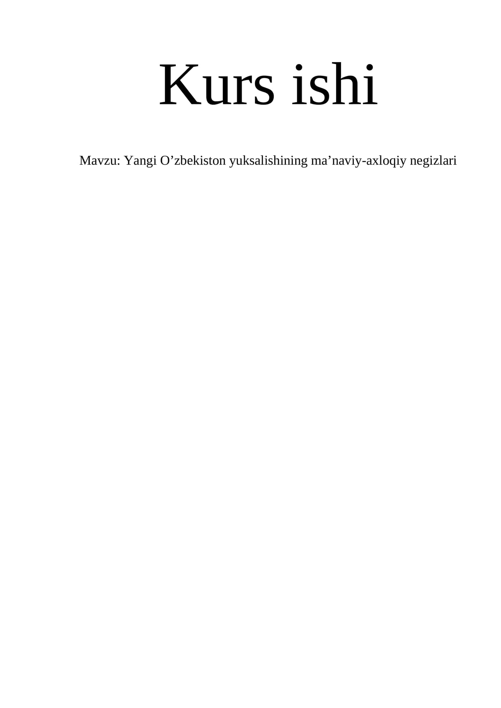 Yangi Oʼzbekiston yuksalishining maʼnaviy-axloqiy negizlari