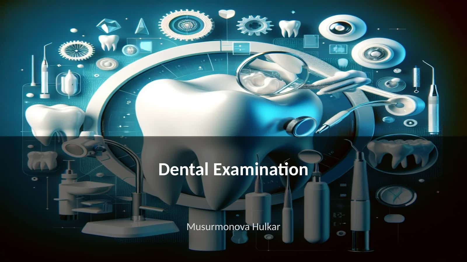 Dental Examination