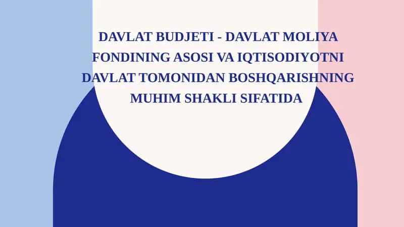 Davlat budjeti - davlat moliya fondi