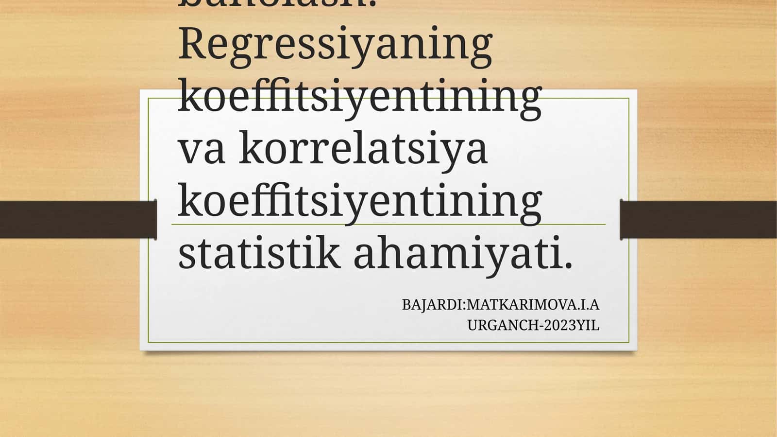 Chiziqsiz regressiya. Eng kichik kvadratlar usulining baholash xususiyatlari