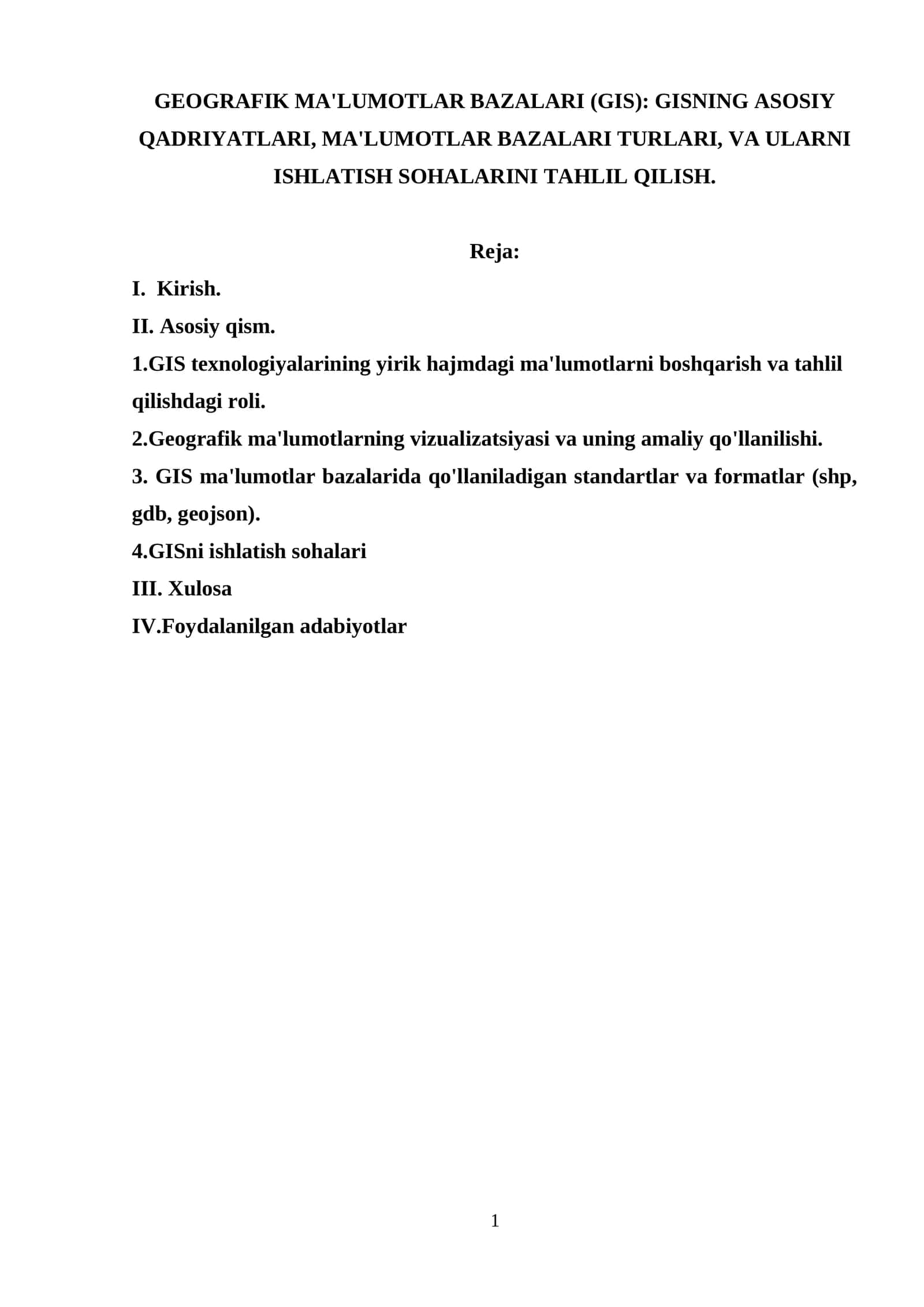 GEOGRAFIK MA'LUMOTLAR BAZALARI (GIS): GISNING ASOSIY QADRIYATLARI, MA'LUMOTLAR BAZALARI TURLARI, VA ULARNI ISHLATISH SOHALARINI TAHLIL QILISH.