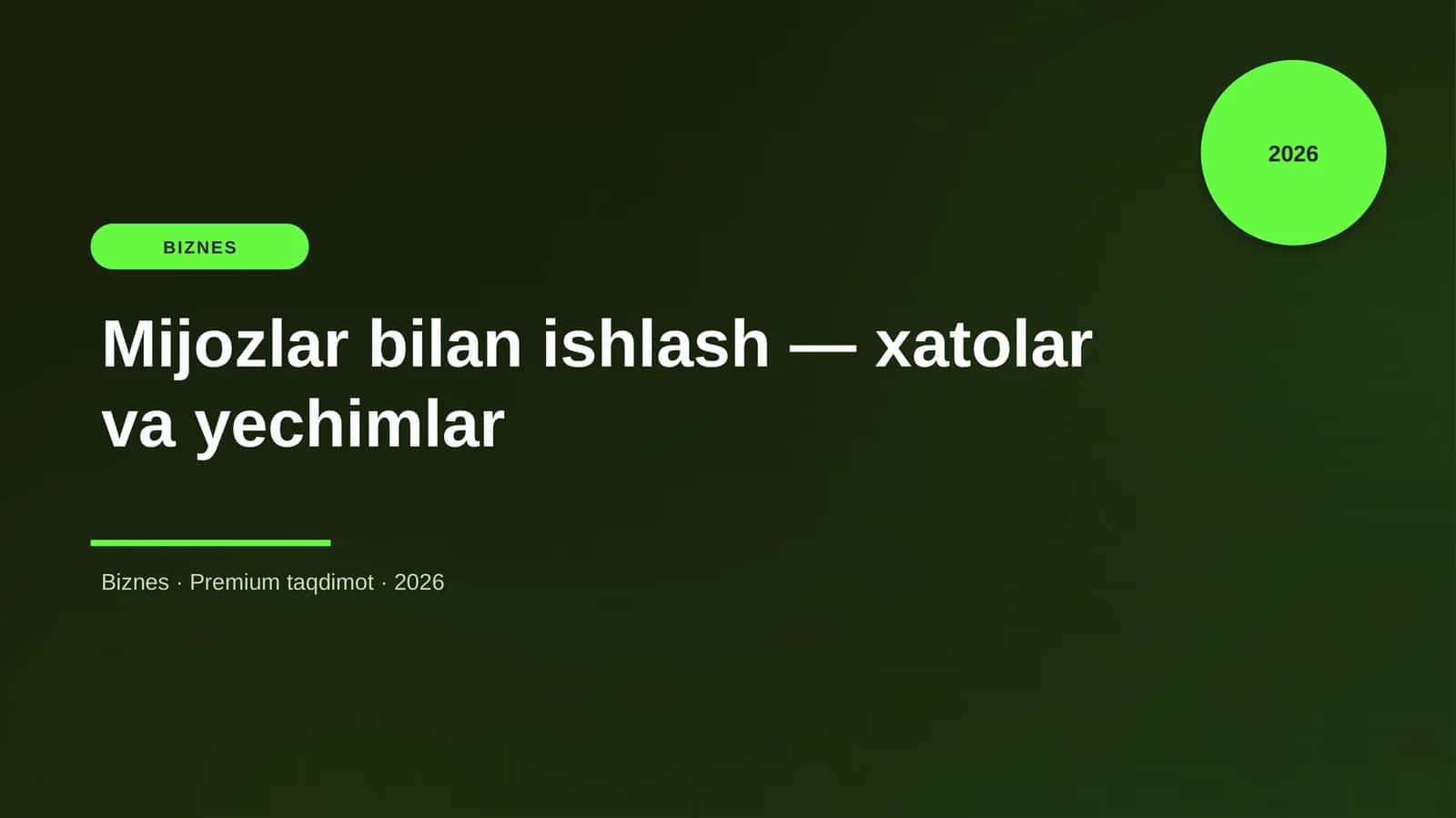 Mijozlar bilan ishlash — xatolar va yechimlar