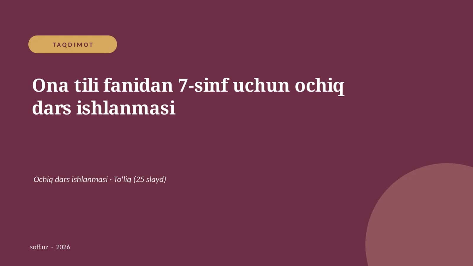Ona tili fanidan 7-sinf uchun ochiq dars ishlanmasi
