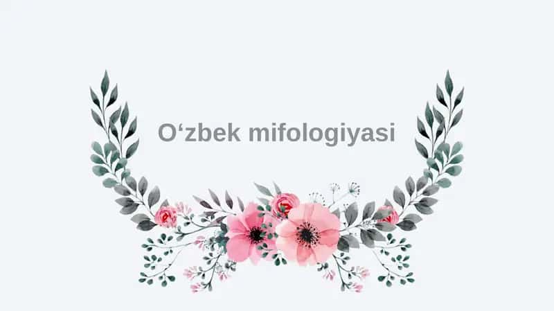Oʻzbek mifologiyasi