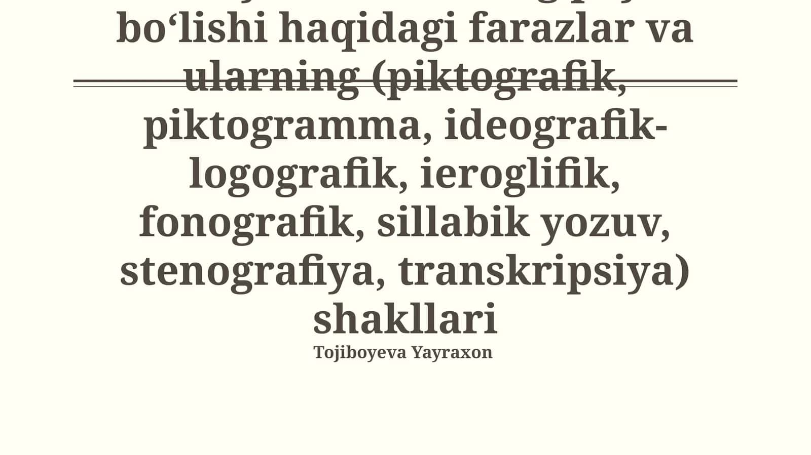 Til va yozuv, ularning paydo bo‘lishi haqidagi farazlar va ularning shakllari